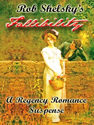 cover image of Fallibility, a Regency Romance